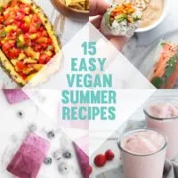 Easy Vegan Summer Recipes