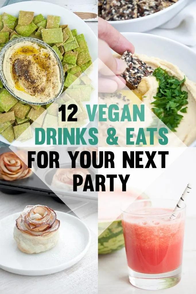 12 Vegan Drinks & Eats For Your Next Party