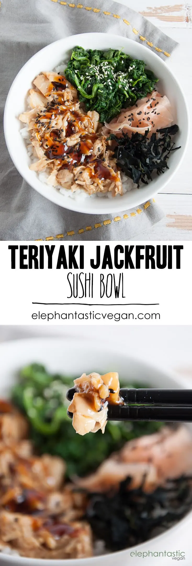 Teriyaki Jackfruit Sushi Bowl | ElephantasticVegan.com