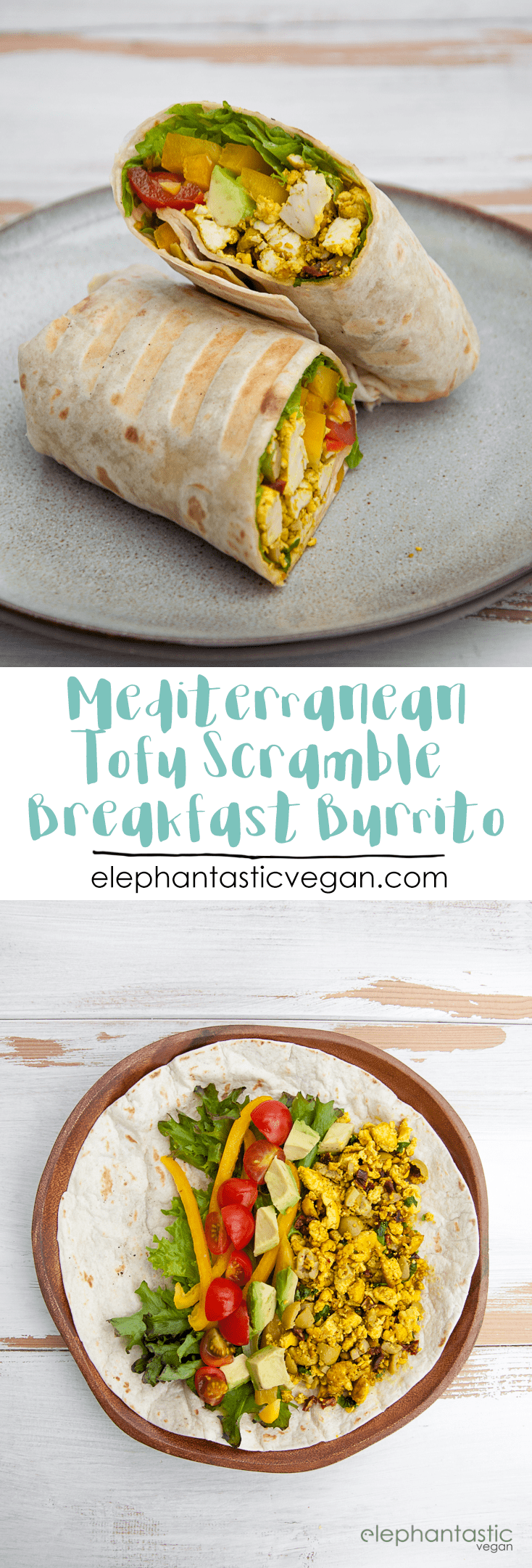 Mediterranean Tofu Scramble Breakfast Burrito Recipe | Elephantastic Vegan