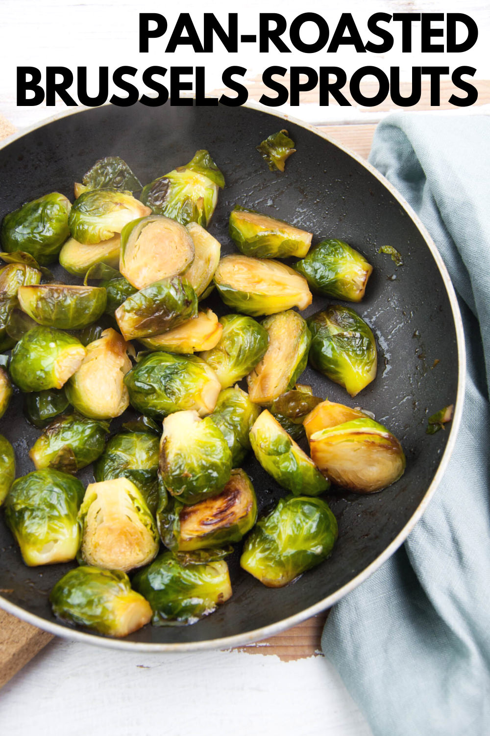 Pan-Roasted Brussels Sprouts