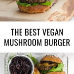 The best vegan Mushroom Burger Recipe | Elephantastic Vegan
