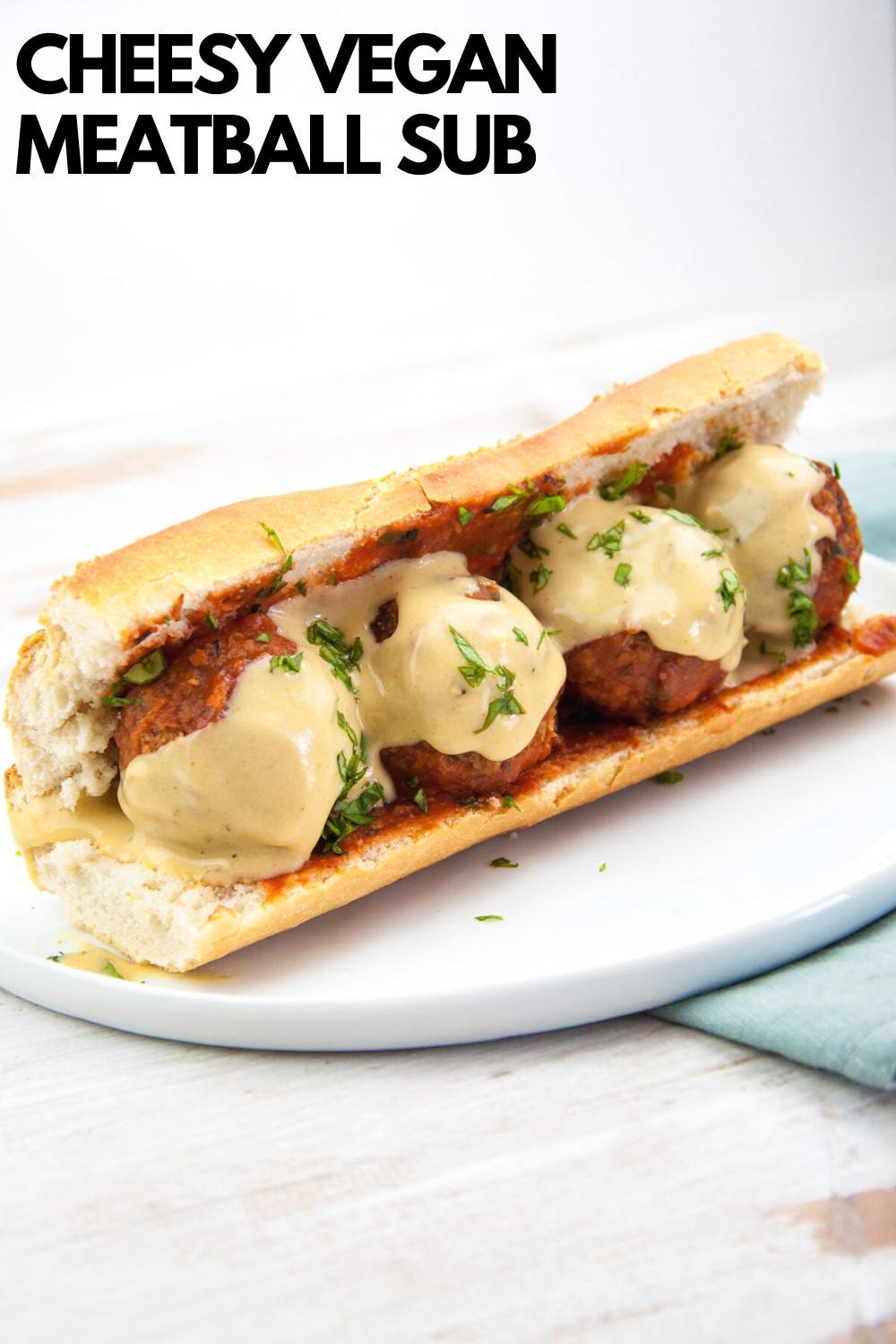 Cheesy Vegan Meatball Sub