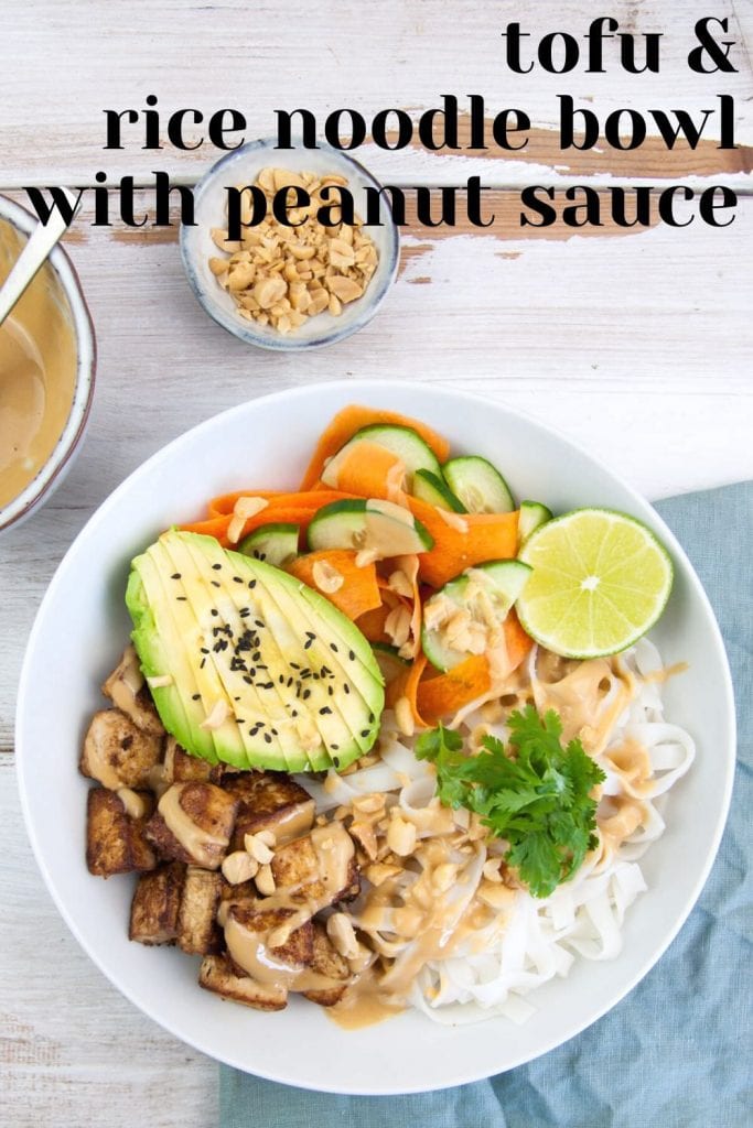 Tofu & Rice Noodle Bowl with peanut sauce